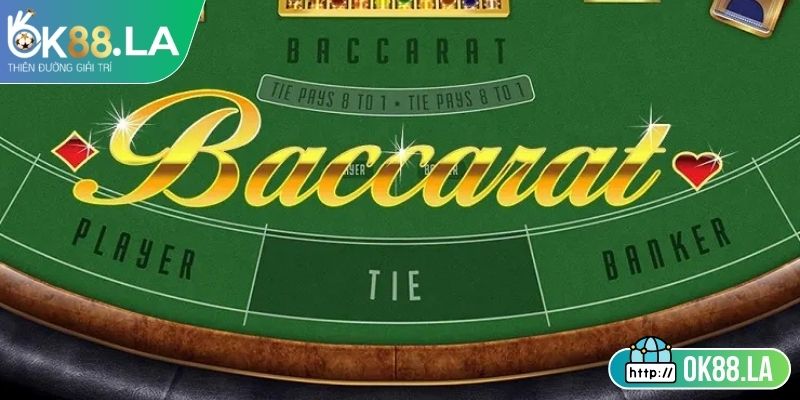Khái quát đôi nét về game bài baccarat OK88
